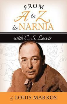 Paperback A to Z to Narnia with C.S. Lewis Book
