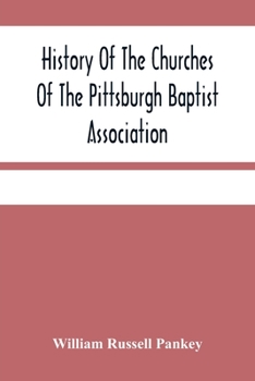 History of the Churches of the Pittsburgh Baptist Association