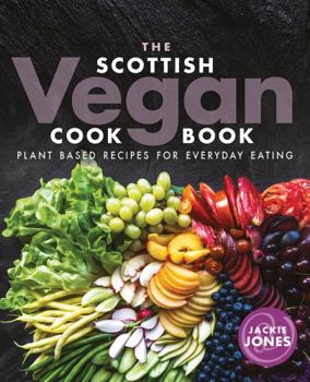 Paperback The Scottish Vegan Cookbook Book