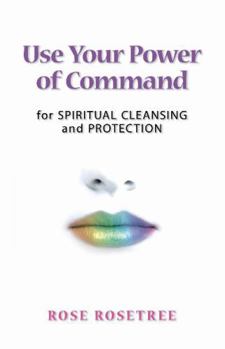 Paperback Use Your Power of Command for Spiritual Cleansing & Protection Book