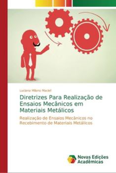 Paperback Diretrizes Para Realização de Ensaios Mecânicos em Materiais Metálicos [Portuguese] Book