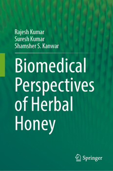 Hardcover Biomedical Perspectives of Herbal Honey Book