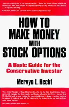 Hardcover How to Make Money with Stock Options: A Basic Guide for the Conservative Investor Book