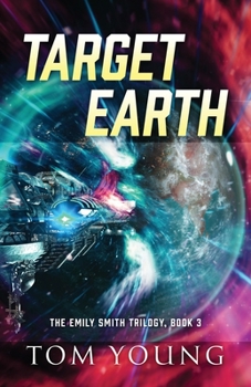 Paperback Target Earth: The Emily Smith Trilogy, Book 3 Book