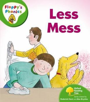 Less Mess - Book  of the Biff, Chip and Kipper storybooks