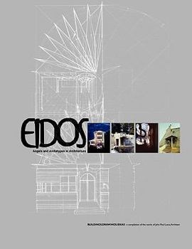 Paperback Eidos: Angels and Archetypes in Architecture Book
