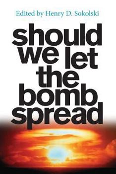 Paperback Should We Let the Bomb Spread Book