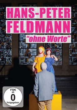 Hans-Peter Feldmann: ?Ohne Worte?: A Film by Ralph Goertz