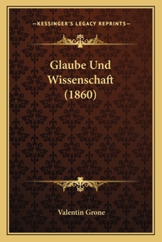 Paperback Glaube Und Wissenschaft (1860) [German] Book