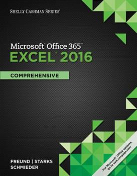 Paperback Shelly Cashman Series Microsoft Office 365 & Excel 2016: Comprehensive Book