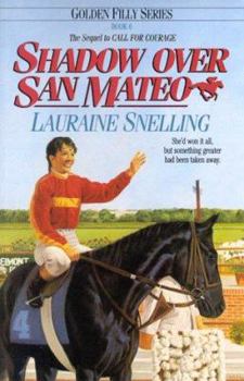 Shadow over San Mateo (Golden Filly, Book 6) - Book #6 of the Golden Filly