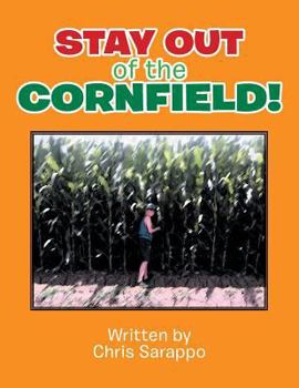 Paperback Stay Out Of The Cornfield! Book