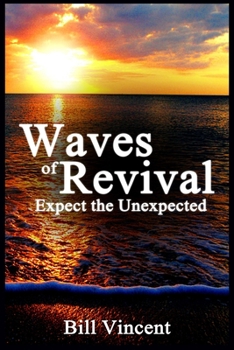 Paperback Waves of Revival: Expect the Unexpected (Large Print Edition) [Large Print] Book