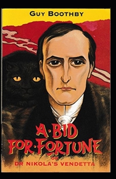 Paperback A Bid for Fortune or Dr Nikola's Vendetta Illustrated Book