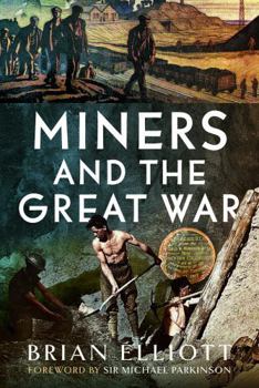 Hardcover Miners in the Great War Book