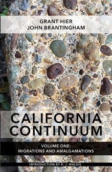 Paperback California Continuum, Volume 1: Migrations and Amalgamations Book