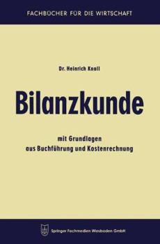 Paperback Bilanzkunde: Mit Grundlagen Aus Buchführung Und Kostenrechnung [German] Book