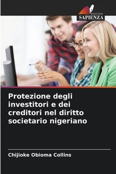 Paperback Protezione degli investitori e dei creditori nel diritto societario nigeriano [Italian] Book
