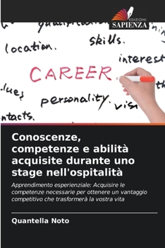 Paperback Conoscenze, competenze e abilità acquisite durante uno stage nell'ospitalità [Italian] Book