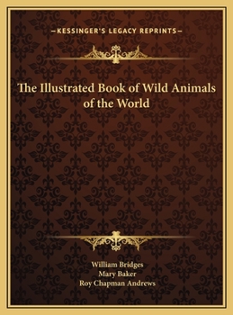 Hardcover The Illustrated Book of Wild Animals of the World Book