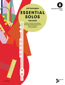 Paperback Essential Solos for Flute: 28 Solos on Popular Jazz Standards, Book & Online Audio Book