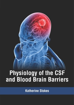 Hardcover Physiology of the CSF and Blood Brain Barriers Book