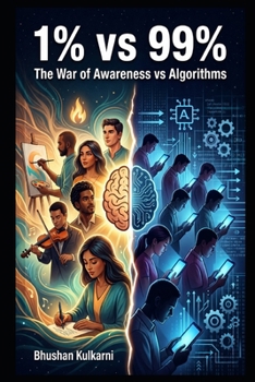 1% vs 99%: The War of Awareness vs Algorithms (Spirituality - Philosophy - Psychology - Self Help)