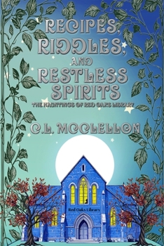Paperback Recipes, Riddles, and Restless Spirits Book