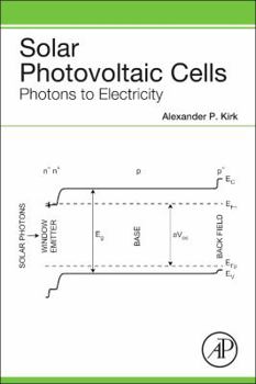 Paperback Solar Photovoltaic Cells: Photons to Electricity Book