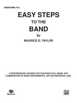 Paperback Easy Steps to the Band: Baritone T.C. Book