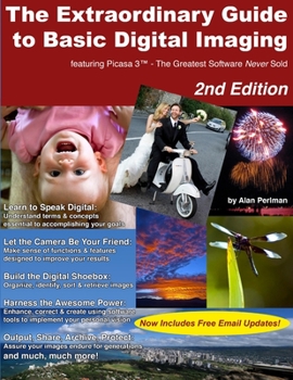 Paperback The Extraordinary Guide to Basic Digital Imaging -2nd Edition Book