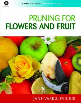 Paperback Pruning for Flowers and Fruit Book