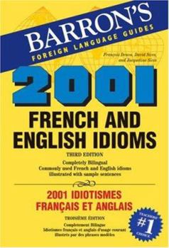 Paperback 2001 French and English Idioms: 2001 Idiotismes Francais Et Anglais Book