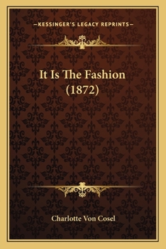 Paperback It Is The Fashion (1872) Book
