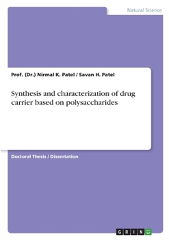 Paperback Synthesis and characterization of drug carrier based on polysaccharides Book