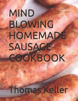 Paperback Mind Blowing Homemade Sausage Cookbook Book