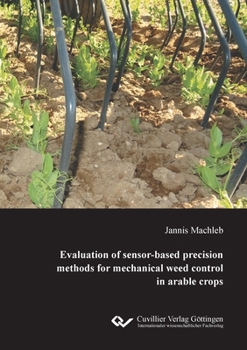 Paperback Evaluation of sensor-based precision methods for mechanical weed control in arable crops Book