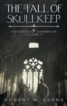 Hardcover The Fall of Skullkeep: An Epic Fantasy Adventure Book