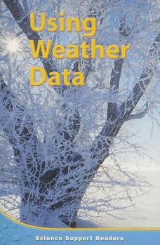 Paperback Houghton Mifflin Science: Support Reader Chapter 10 Level 4 Using Weather Data Book