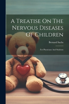 Paperback A Treatise On The Nervous Diseases Of Children: For Physicians And Students Book