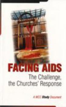 Paperback Facing AIDS: The Challenge, the Churches' Response Book