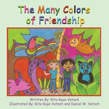 Paperback The Many Colors of Friendship Book