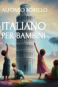 Paperback Italiano per Bambini: Baby Italian + Coloring Book [Italian] Book