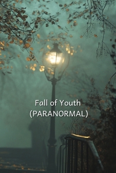 Paperback Fall of Youth (PARANORMAL) Book