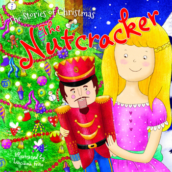 The Nutcracker (The Stories of Christmas)