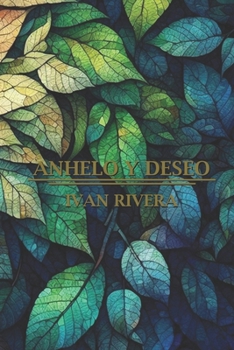 Paperback Anhelo y Deseo [Spanish] Book