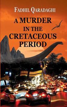 Paperback A Murder in the Cretaceous Period Book