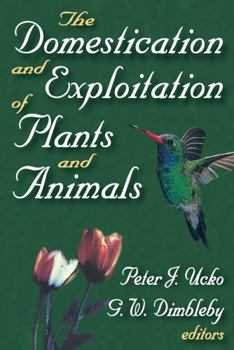 Paperback The Domestication and Exploitation of Plants and Animals Book
