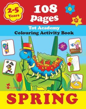 Paperback Spring: Coloring and Activity Book with Puzzles, Brain Games, Mazes, Dot-to-Dot & More for 2-5 Years Old Kids Book