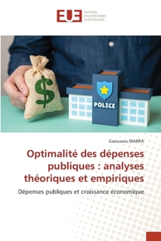 Paperback Optimalité des dépenses publiques: analyses théoriques et empiriques [French] Book